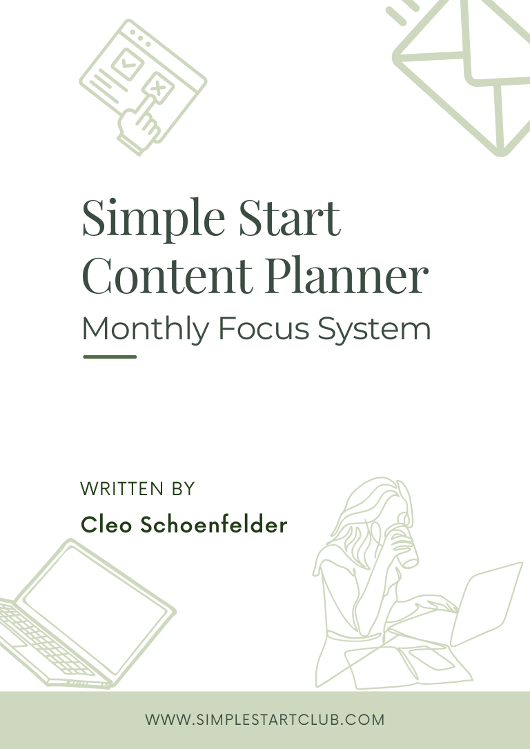 Cover of the Simple Start Content Planner Monthly Focus System by Cleo Schoenfelder, featuring minimalist icons and soft green line art for entrepreneurs planning monthly content.