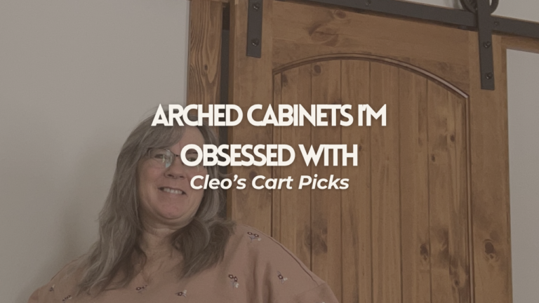 Woman standing in front of rustic arched barn door with text Arched Cabinets I’m Obsessed With Cleo’s Cart Picks